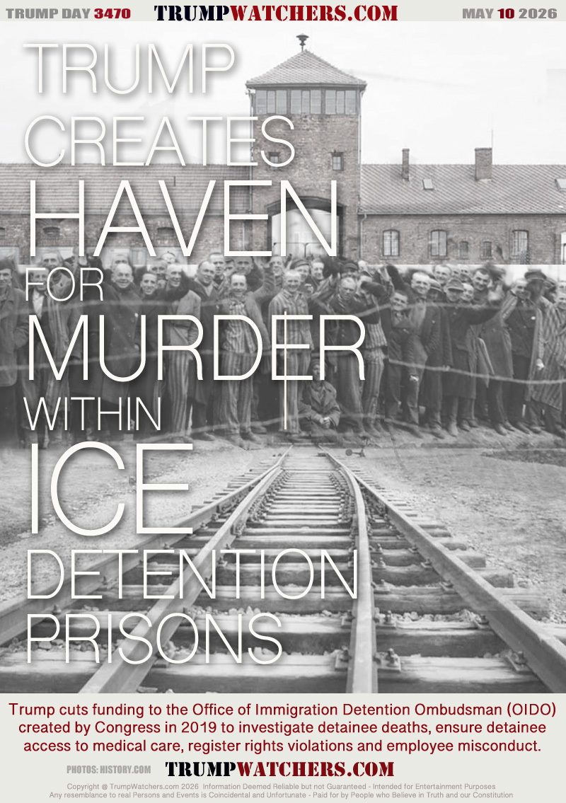 Trump cuts funding to the Office of Immigration Detention Ombudsman (OIDO)
created by Congress in 2019 to investigate detainee deaths, ensure detainee
access to medical care, register rights violations and employee misconduct.